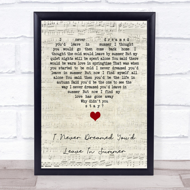 Stevie Wonder I Never Dreamed You'd Leave In Summer Script Heart Song Lyric Quote Music Print