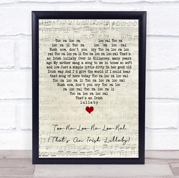 Bing Crosby Too-Ra-Loo-Ra-Loo-Ral (That's An Irish Lullaby) Script Heart Song Lyric Quote Music Print