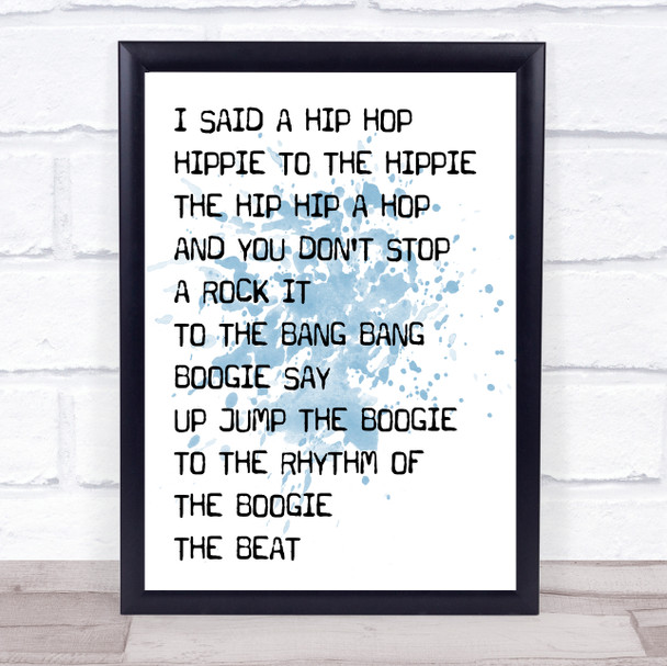 Blue Rappers Delight White & Black I Said Hip Hop Song Lyric Quote Print