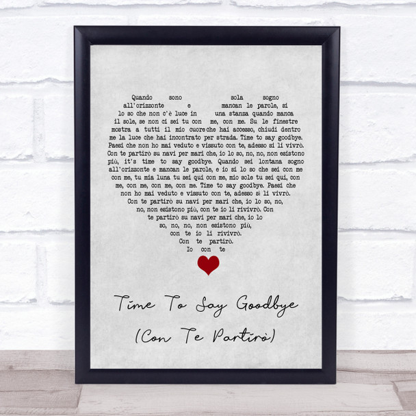 Sarah Brightman Time To Say Goodbye (Con Te Partirò) Grey Heart Song Lyric Quote Music Print