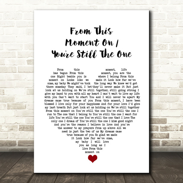 Caleb and Kelsey From This Moment On You're Still The One White Heart Song Lyric Quote Music Print