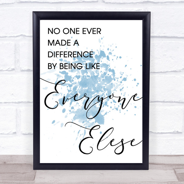 Blue The Greatest Showman Made A Difference Song Lyric Quote Print