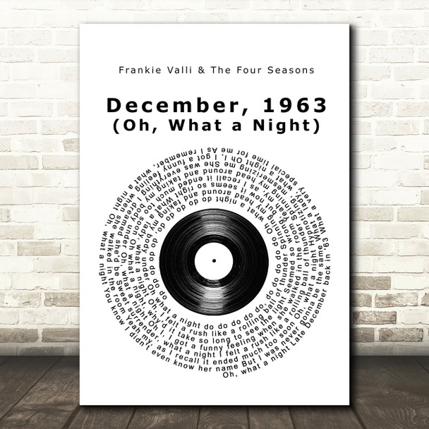 Frankie Valli & The Four Seasons December, 1963 (Oh, What a Night) Vinyl Record Song Lyric Quote Music Print