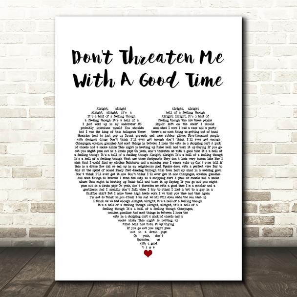 Panic! At The Disco Don't Threaten Me With A Good Time White Heart Song Lyric Quote Music Print