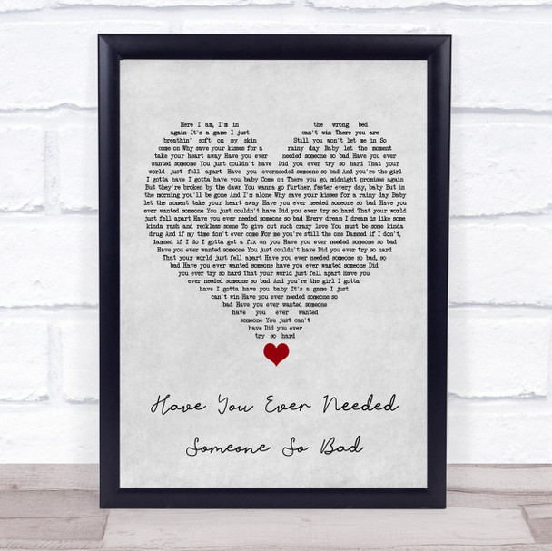 Def Leppard Have You Ever Needed Someone So Bad Grey Heart Song Lyric Quote Music Print