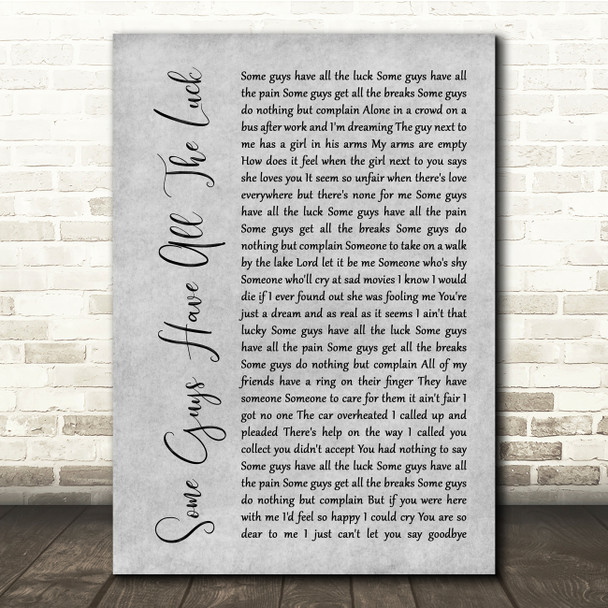 Rod Stewart Some Guys Have All The Luck Grey Rustic Script Song Lyric Quote Music Print