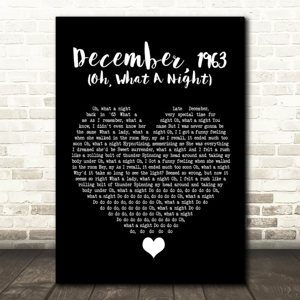 The Four Seasons December, 1963 (Oh, What A Night) Black Heart Song Lyric Quote Music Print