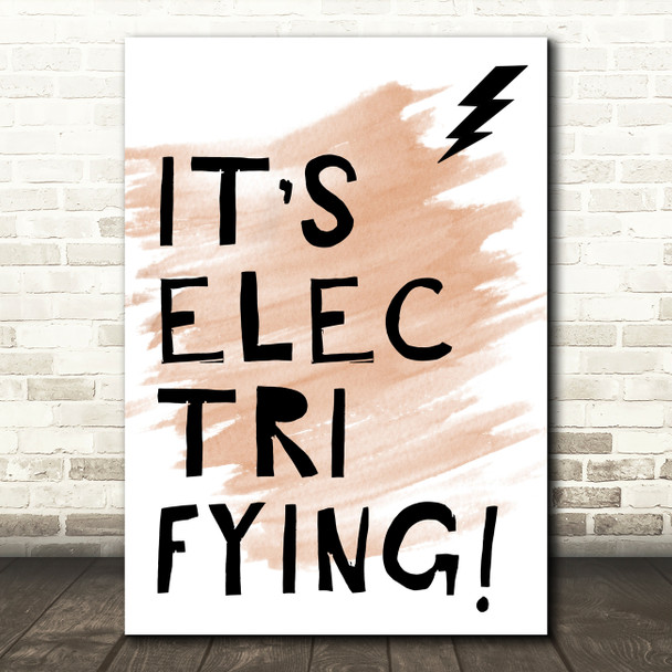 Watercolour Grease It's Electrifying Song Lyric Quote Print