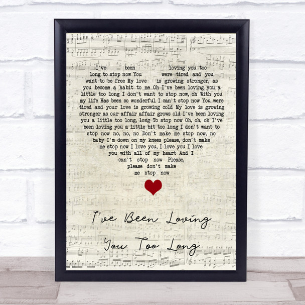 Otis Redding I've Been Loving You Too Long Script Heart Song Lyric Quote Music Print