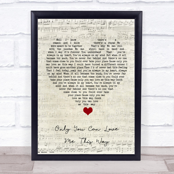 Keith Urban Only You Can Love Me This Way Script Heart Song Lyric Quote Music Print