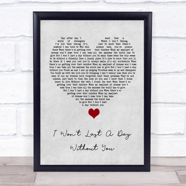 The Carpenters I Won't Last A Day Without You Grey Heart Song Lyric Quote Music Print