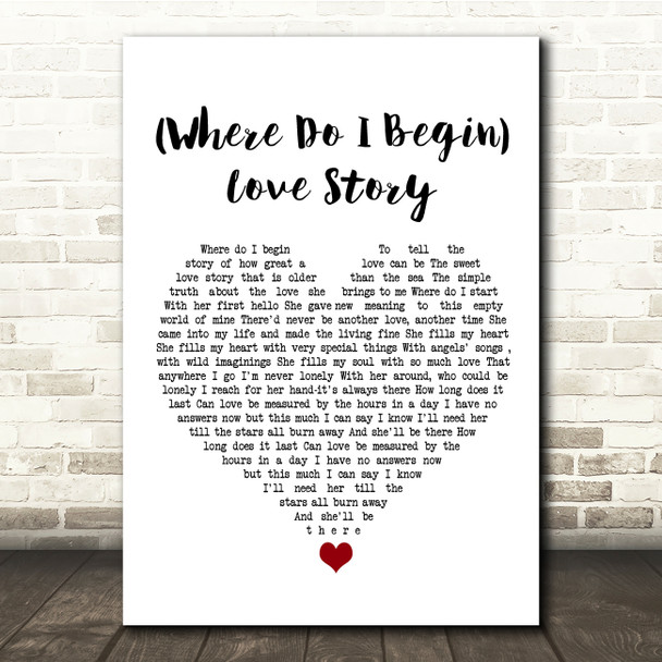 Andy Williams (Where Do I Begin) Love Story White Heart Song Lyric Quote Music Print