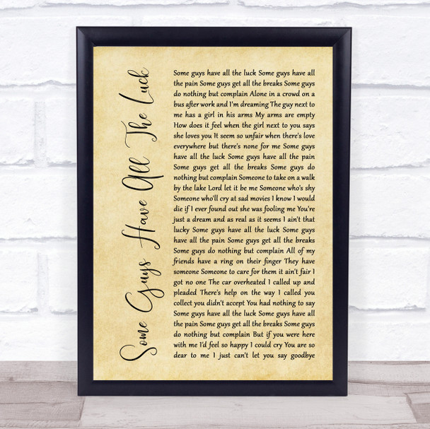 Rod Stewart Some Guys Have All The Luck Rustic Script Song Lyric Quote Music Print