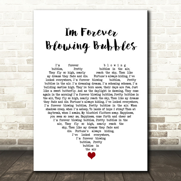 Cockney Rejects I'm Forever Blowing Bubbles White Heart Song Lyric Quote Music Print