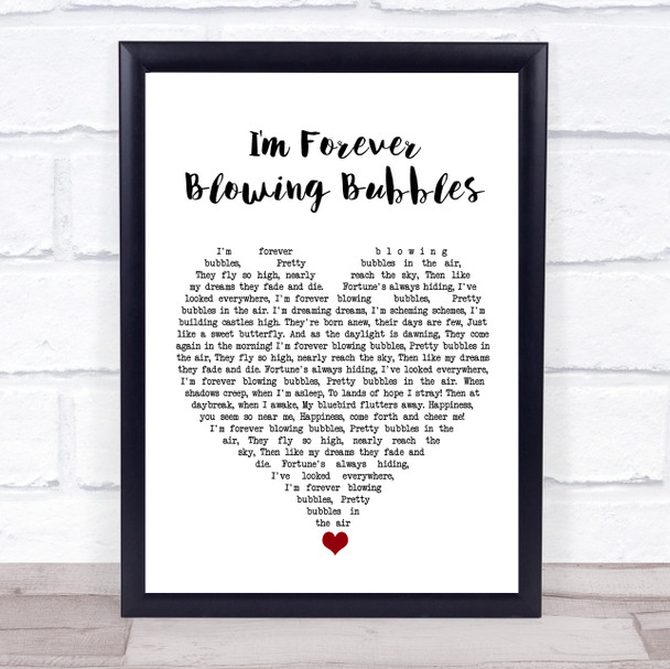 Cockney Rejects I'm Forever Blowing Bubbles White Heart Song Lyric Quote Music Print