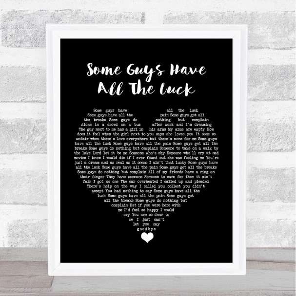 Rod Stewart Some Guys Have All The Luck Black Heart Song Lyric Quote Music Print