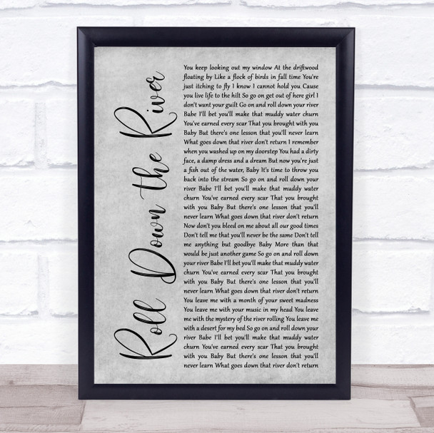 Harry Chapin Roll Down the River Grey Rustic Script Song Lyric Quote Music Print