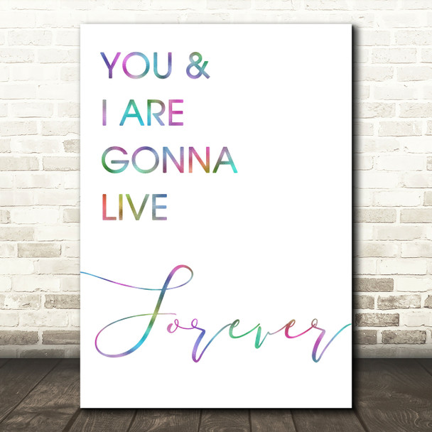 Rainbow Live Forever Oasis Song Lyric Quote Print