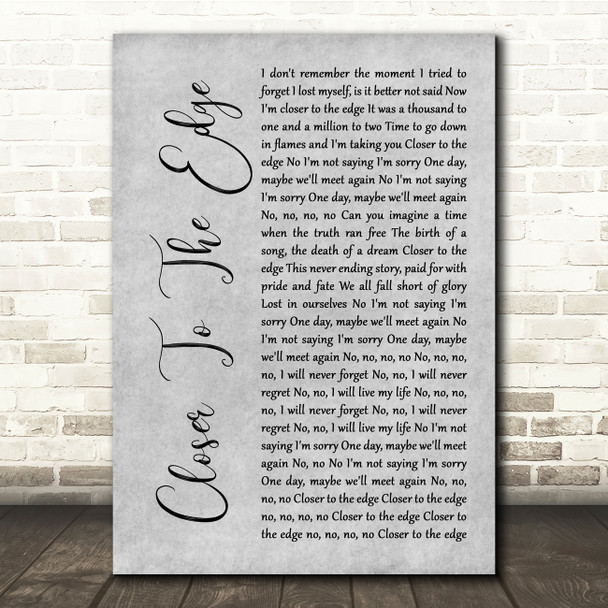 Thirty Seconds To Mars Closer To The Edge Grey Rustic Script Song Lyric Quote Music Print