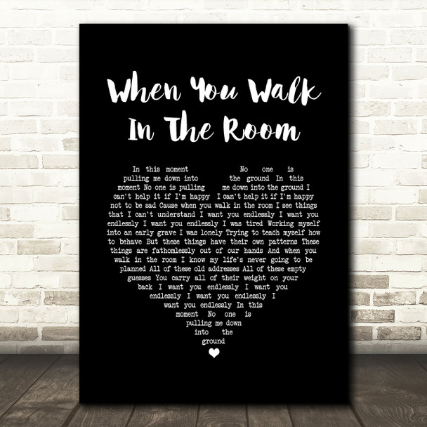 Fyfe Dangerfield When You Walk In The Room Black Heart Song Lyric Quote Music Print