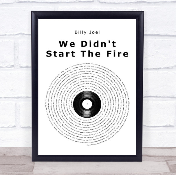 Billy Joel We Didn't Start The Fire Vinyl Record Song Lyric Quote Music Print