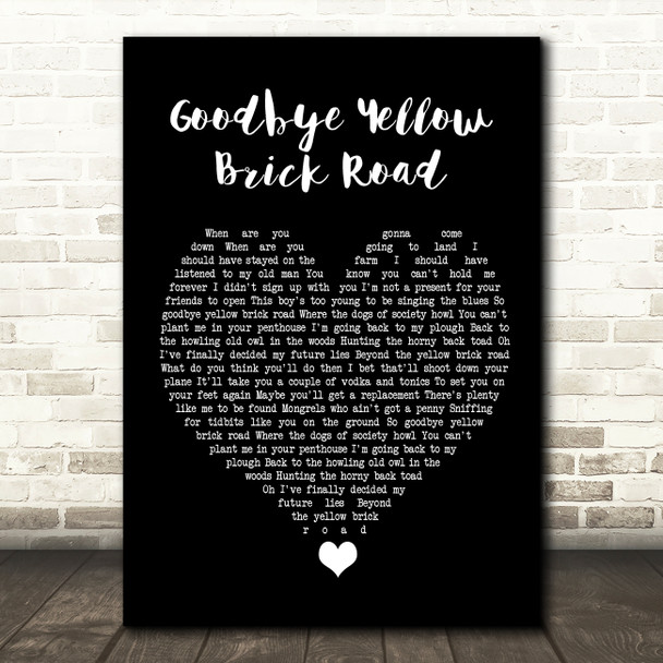 Elton John Goodbye Yellow Brick Road Black Heart Song Lyric Quote Music Print