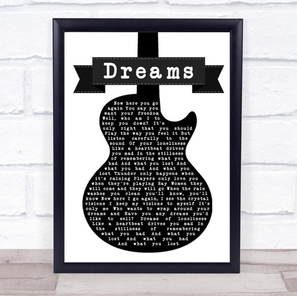 Fleetwood Mac Dreams Black & White Guitar Song Lyric Quote Print