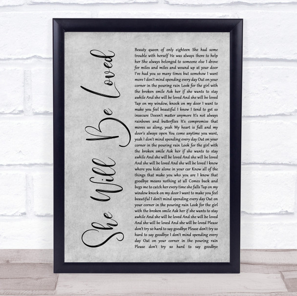 Maroon 5 She Will Be Loved Grey Rustic Script Song Lyric Quote Music Print