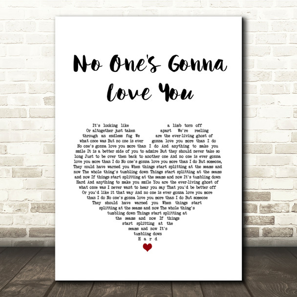 Band Of Horses No One's Gonna Love You White Heart Song Lyric Quote Music Print