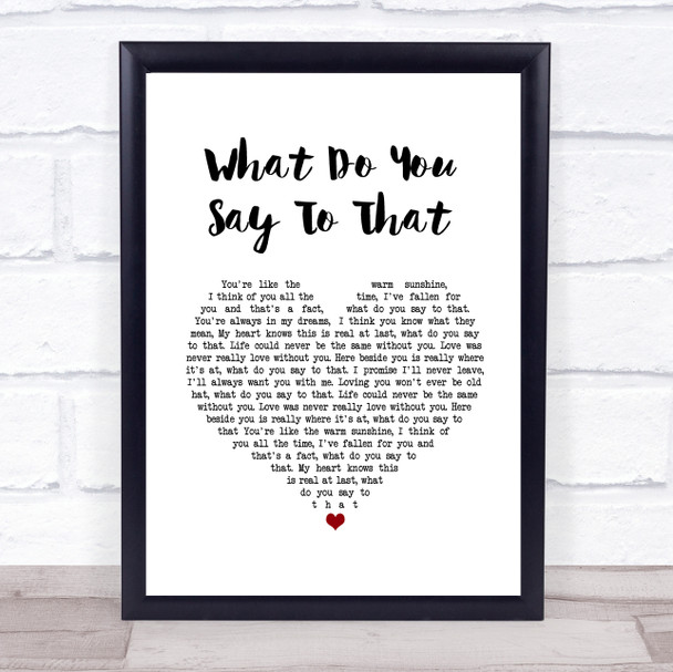 George Strait What Do You Say To That White Heart Song Lyric Quote Music Print