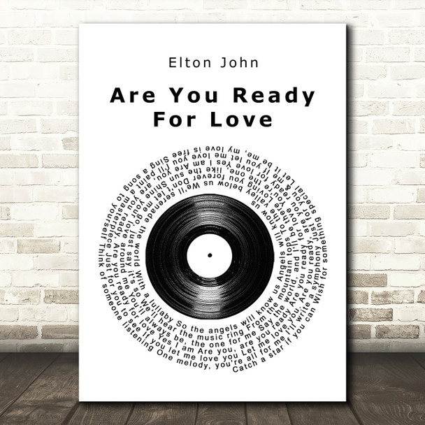 Elton John Are You Ready For Love Vinyl Record Song Lyric Quote Music Print