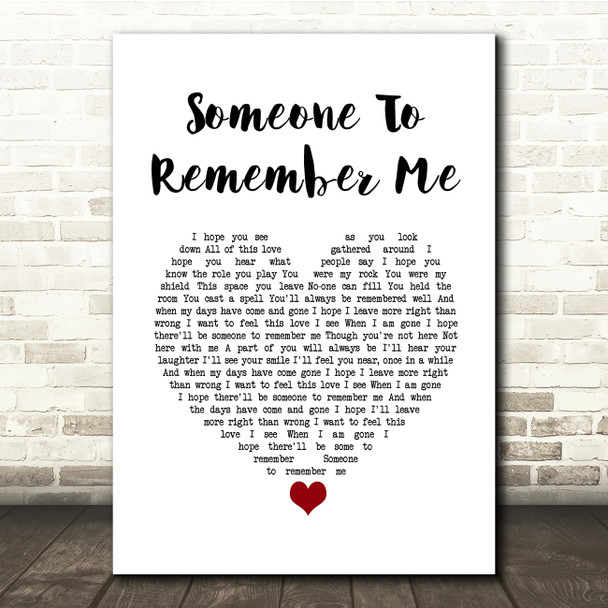 Russell Watson Someone to remember me White Heart Song Lyric Quote Music Print