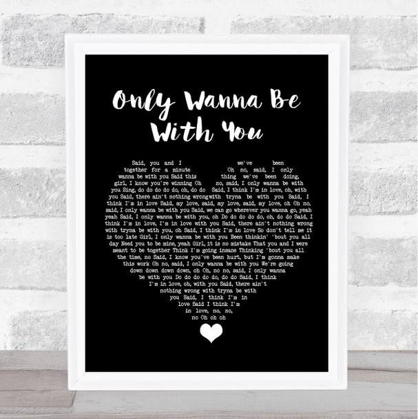 Samm Henshaw Only Wanna Be With You Black Heart Song Lyric Quote Music Print