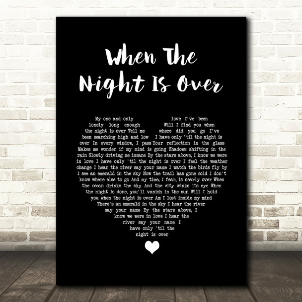 Lord Huron When The Night Is Over Black Heart Song Lyric Quote Music Print