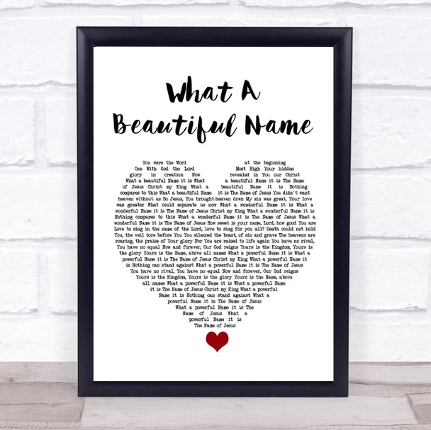 Hillsong Worship What A Beautiful Name White Heart Song Lyric Quote Music Print