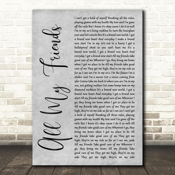 The Revivalists All My Friends Grey Rustic Script Song Lyric Quote Music Print