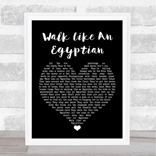 The Bangles Walk Like An Egyptian Black Heart Song Lyric Quote Music Print