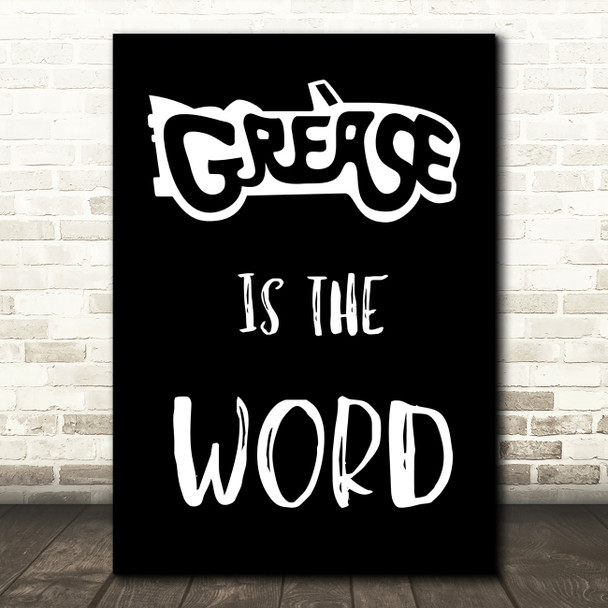 Black Grease Is The Word Song Lyric Quote Print