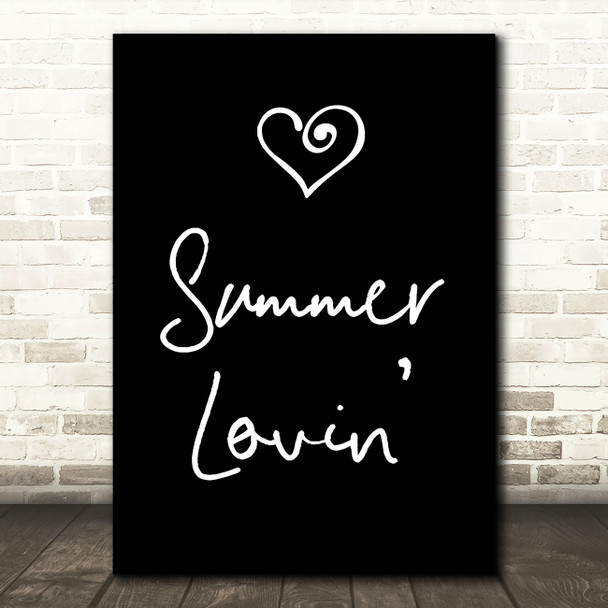 Black Grease Summer Lovin' Song Lyric Quote Print