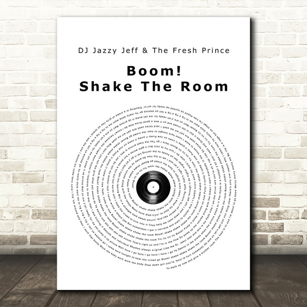 DJ Jazzy Jeff & The Fresh Prince Boom Shake The Room Vinyl Record Song Lyric Quote Music Print