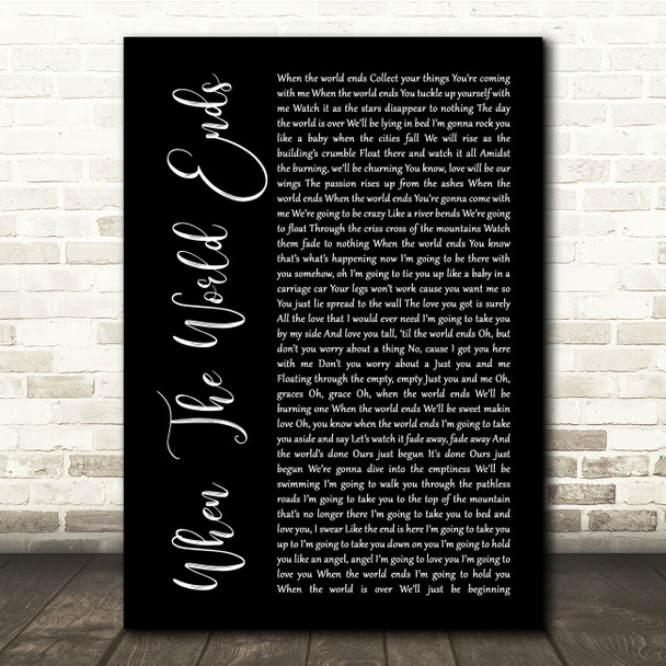 Dave Matthews Band When The World Ends Black Script Song Lyric Quote Music Print