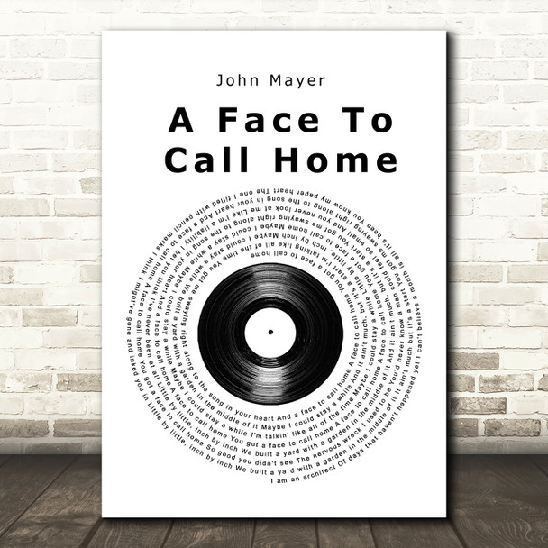 John Mayer A Face To Call Home Vinyl Record Song Lyric Quote Music Print