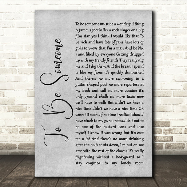 The Jam To Be Someone Grey Rustic Script Song Lyric Quote Music Print