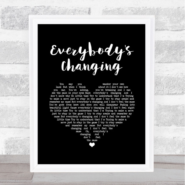 Keane Everybody's Changing Black Heart Song Lyric Quote Music Print