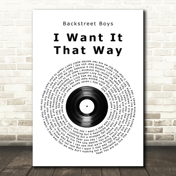 Backstreet Boys I Want It That Way Vinyl Record Song Lyric Quote Music Print