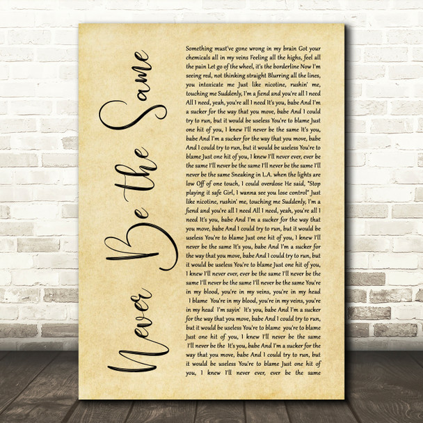 Camila Cabello Never Be the Same Rustic Script Song Lyric Quote Music Print