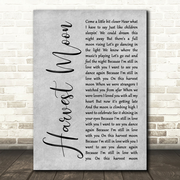 Neil Young Harvest Moon Grey Rustic Script Song Lyric Quote Music Print