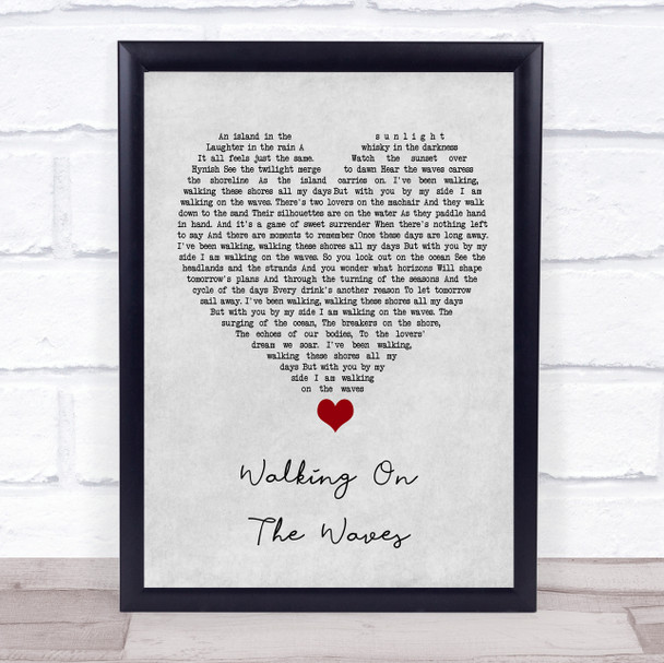 Skipinnish Walking On The Waves Grey Heart Song Lyric Quote Music Print