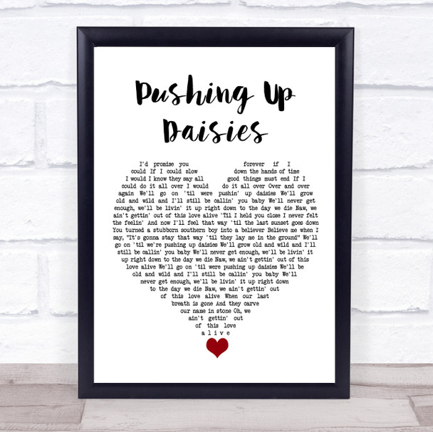 Brothers Osborne Pushing Up Daisies White Heart Song Lyric Quote Music Print