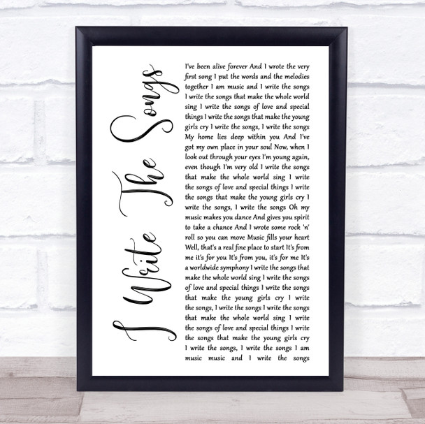 Barry Manilow I Write The Songs White Script Song Lyric Quote Music Print